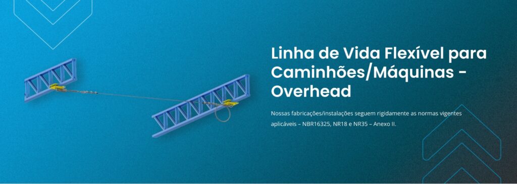 Linha de Vida Flexível para Caminhões/Máquinas - Overhead