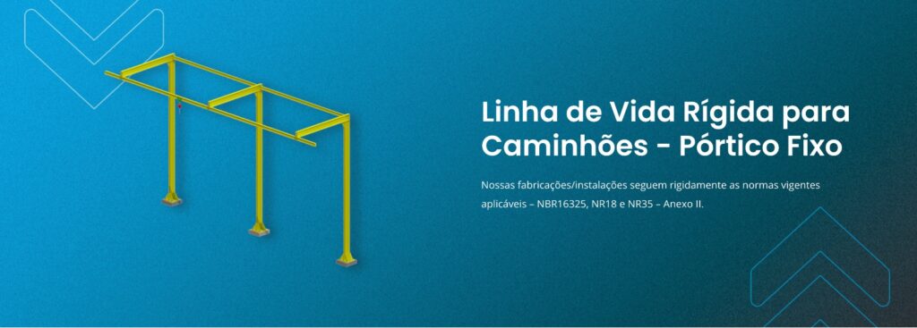 Linha de Vida Rígida para Caminhões - Pórtico Fixo