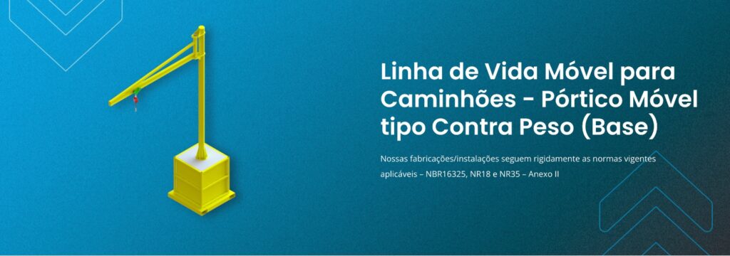 Linha de Vida Móvel para Caminhões - Pórtico Móvel tipo Contra Peso (Base)